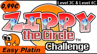 Zippy the Circle CHALLENGE Level 3C amp 4C  Leichte Platin in 3 Minuten 🏆  Trophäen Guide [upl. by Kind]