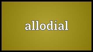 Allodial Meaning [upl. by Alithia]