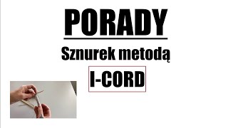 PORADY Sznurek metodą ICord [upl. by Labors]