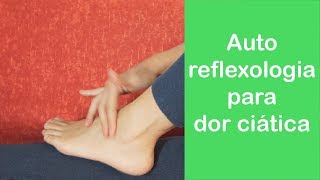 Ponto de reflexologia para dor ciática  automassagem nervo ciático [upl. by Sweet861]