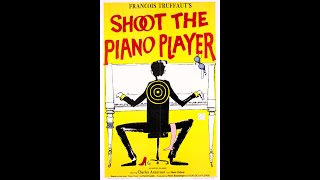 Shoot The Piano Player 1960 Dir Francois Truffaut HD Gratuit [upl. by Asus]