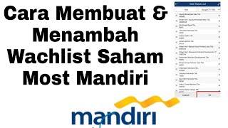 Cara Membuat amp Menambah Wachlist Saham di Most Mandiri Sekuritas [upl. by Atteynot712]