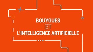 Bouygues et lintelligence artificielle [upl. by Elrem]