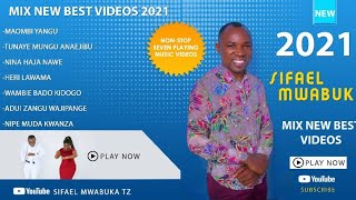 NEW NONSTOP 7 VIDEOS PLAY LIST 2021 BY SIFAELI MWABUKA SKIZA 860132 or 8708294 TO 811 [upl. by Anaibib]