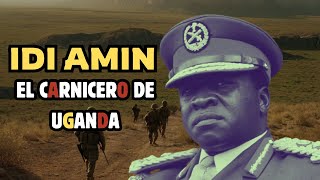 IDI AMIN  El Brutal Dictador De Uganda Documental [upl. by Pinkerton]