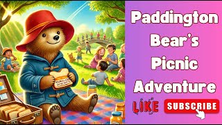 Paddington Bear’s Picnic Adventure A Heartwarming Tale of Friendship [upl. by Annaor924]