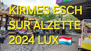 KIRMESESCH SUR ALZETTE 2024 LUXEMBOURG🇱🇺 [upl. by Nnahsal]