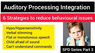 Auditory processing issues difficulties and strategies to cope upsensory integration part 3 [upl. by Detta673]