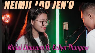 NEIMIL LOU JENO  Minlal Lhouvum Ft Kellyn Thangew  KUKI LOVE SONG VIDEO [upl. by Geordie]