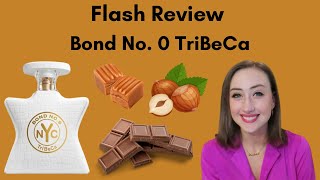 Flash Review  Bond No 9 TriBeCa  Worth the Hype [upl. by Eceinert]