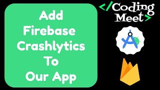 How to add Firebase Crashlytics to our Android App 2024 Hindi [upl. by Pepin]