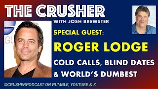 Guest Roger Lodge  Cold Calls Blind Dates and Many Hats [upl. by Lajib]