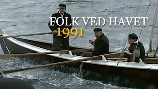 Folk ved havet  1991 Kysthistorien er full av tragerier [upl. by Adnuahs]