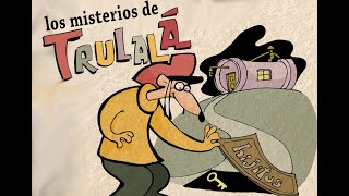 LOS MISTERIOS DE TRULALA [upl. by Hodges]