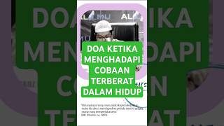 DOA KETIKA MENGHADAPI COBAAN TERBERAT DALAM HIDUP Nasehat Ustadz Firanda Andirja Hafizahullah [upl. by Eentrok]