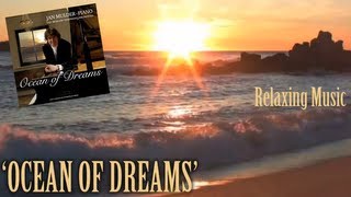 Ocean of Dreams  Ian Mulder light classical instrumental music [upl. by Tiff]