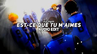 estce que tu maimes  maître gims edit audio [upl. by Christabelle]