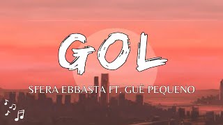 Sfera Ebbasta  Gol TestoLyrics [upl. by Adiaros]