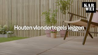 KARWEI  Houten vlondertegels leggen [upl. by Huan]