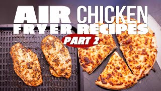 THESE AIR FRYER CHICKEN RECIPES WILL CHANGE YOUR LIFE PART 2  SAM THE COOKING GUY [upl. by Coffey983]