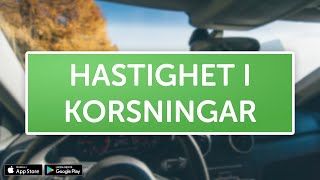 ÖVNINGSKÖR  Hastighet i korsningar [upl. by Leuams735]