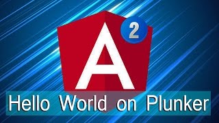 Angular Lecture 2 Hello World on Plunker [upl. by Leventis]