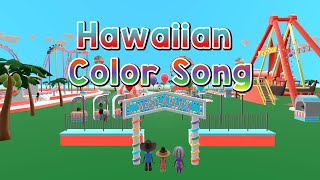 Hawaiian Color Song  Hoʻolauleʻa Version [upl. by Auohs628]