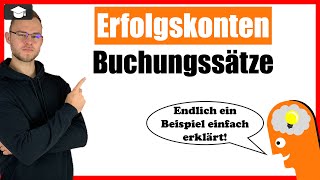 Erfolgskonten Buchungssätze Beispiele einfach erklärt [upl. by Ailaroc308]