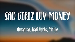 SAD GIRLZ LUV MONEY  Amaarae Kali Uchis Moliy Letra [upl. by Concettina]