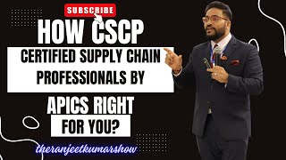 How CSCP  Certified Supply Chain For Professionals by  APICS right for you theranjeetkumarshow [upl. by Ahgem]