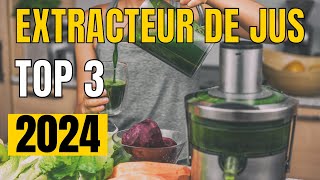 TOP 3  Meilleur Extracteur de Jus 2024 [upl. by Victoria]