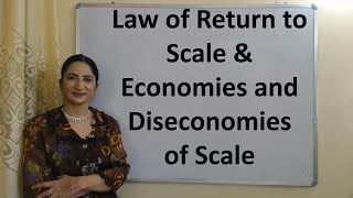 Law of Return to Scale amp Economies and Diseconomies of Scale [upl. by Poucher]