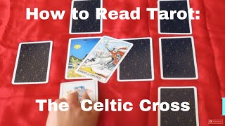 How to Read Tarot Cards Celtic Cross Spread [upl. by Ada]