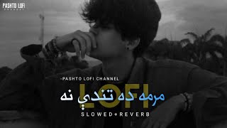 Mrama Da Tande Na  Lofi SlowedReverb  Wajid Layaq  Pashto Lofi Channel [upl. by Wojcik]