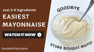 Easiest Mayonnaise recipe that takes 2 minutes  Food with Felicia Fox [upl. by Allicirp807]