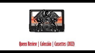 Queen Review  Colección  Cassettes 2022 [upl. by Mandal]