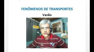 6 Revisão  Fenômenos de Transportes  Vazão [upl. by Jack]