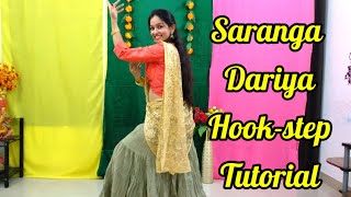 Saranga Dariya Dance  Hook Step Tutorial  Shruti Ringe [upl. by Vergos]