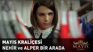 Nehir ve Alper Bir Arada Mayıs Kraliçesi 2 Bölüm [upl. by Ahsenwahs88]