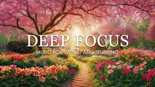 Music for Studying  Focus Music  12 Hours of Ambient Study Music to Concentrate amp Focus Memory 8 [upl. by Welcher]