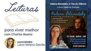 LVM83  quotHelena Blavatsky A Voz do Silêncioquot de Lúcia Helena Galvão  Convidada Lúcia Helena Galvão [upl. by Novhaj]