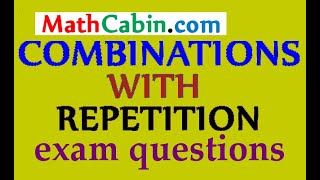 🖥Combinations with Repetition Exam Questions problem [upl. by Assiram169]