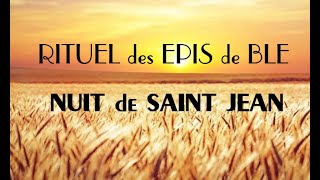 RITUEL DES EPIS DE BLE POUR LABONDANCE POUR NE POINT MANQUER [upl. by Attolrahc]