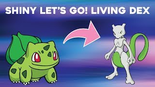 Pokemon Lets Go Shiny Living Dex Series [upl. by Rimidalv]