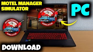 Motel Manager Simulator PC amp Laptop Download  How To Download Motel Manager Simulator Game On PC [upl. by Dahsar]