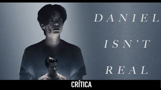 DANIEL NO ES REAL Crítica Una sorprendente película de terror [upl. by Marasco906]