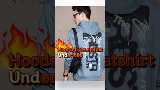 Hooded sweatshirt under 600 ytshort hubofpassion menfashion [upl. by Nassi]