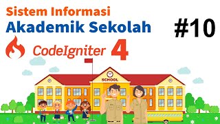 10 Membangun SIAKAD Sekolah Codeigniter 4  Jurusan Part 3 [upl. by Assirehs]