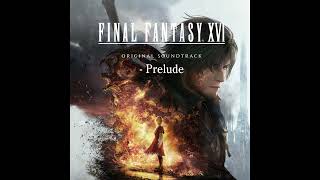 My Ladyfrom FINAL FANTASY XVI Original Soundtrack  Prelude【Audio】 [upl. by Rushing93]