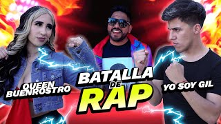 BATALLA de RAP Vol5  Queen Buenrostro vs YosoyGil 💥 [upl. by Aronle]